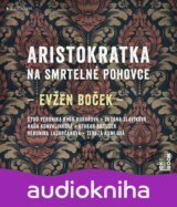Aristokratka na smrtelné pohovce