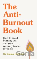 The Anti-Burnout Book