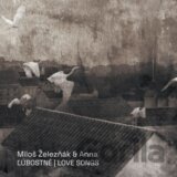 Miloš Železňák & Anna:  Ľúbostné