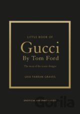 Little Book of Gucci by Tom Ford