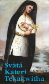Svätá Kateri Tekakwitha