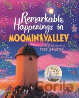 Remarkable Happenings in Moominvalley