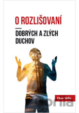 O rozlišovaní dobrých a zlých duchov