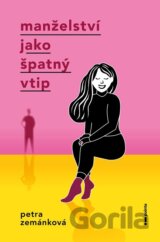 Manželství jako špatný vtip