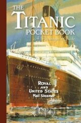 Titanic: A Passenger´s Guide Pocket Book