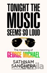 Tonight the Music Seems So Loud