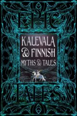 Kalevala & Finnish Myths & Tales