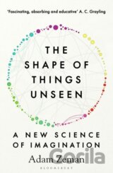 The Shape of Things Unseen