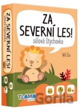 Za Severní les!