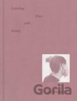 Joy Gregory: Catching Flies With Honey