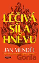 Léčivá síla hněvu