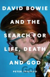 David Bowie and the Search for Life, Death and God
