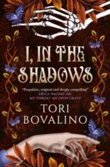 I, in the Shadows