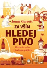 Za vším hledej pivo