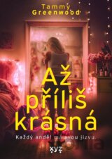 Až příliš krásná