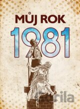 Můj rok 1981