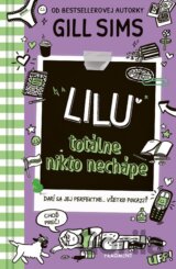 Lilu totálne nikto nechápe