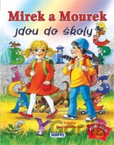 Mirek a Mourek jdou do školy