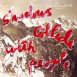 John Frusciante: Shadows Collide With People
