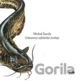 Oskarovy rybářské trofeje