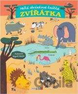 Zvířátka - Velká obrázková knížka