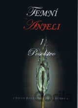 Temní anjeli - Posolstvo 1