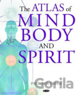 The Atlas of Mind, Body and Spirit