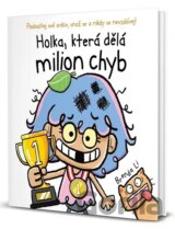 Holka, která dělá milion chyb
