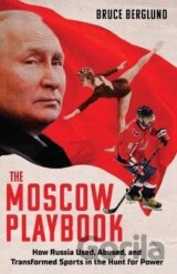 The Moscow Playbook