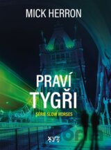 Slow Horses: Praví tygři