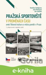 Pražská sportoviště v proměnách času