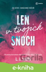 Len v tvojich snoch