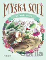 Myška Sofi 9: Obrovská stopa
