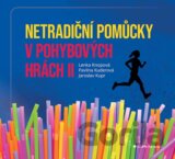 Netradiční pomůcky v pohybových hrách II