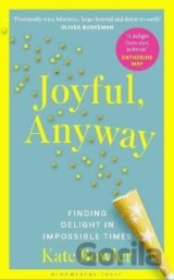 Joyful, Anyway