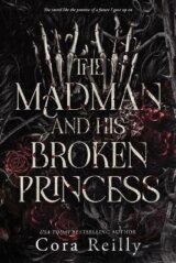 Madman and his broken Princess