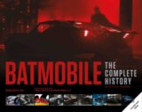 Batmobile: The Complete History Revised and Expanded