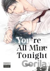 You're All Mine Tonight