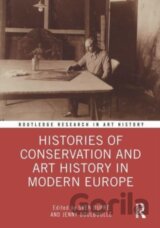 Histories of Conservation and Art History in Modern Europe
