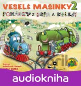 Veselé mašinky 2 - pohádky z depa a kolejí