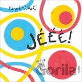 Jééé!