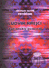 Ludvík Krejčí, tuřanský generál