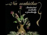 Na rozloučenou: Smúteční pochody a melodie