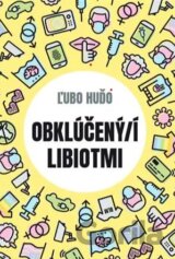 Obklúčený/í libiotmi