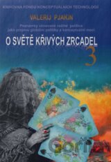 O světě křivých zrcadel 3