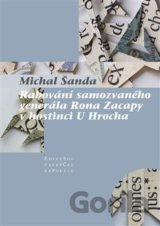 Rabování samozvaného generála Rona Zacapy v hostinci U Hrocha