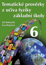 Tematické prověrky z učiva fyziky pro 6. ročník ZŠ