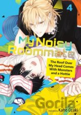 My Noisy Roommate: The Roof Over My Head Comes With Monsters and a Hottie 4