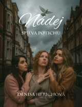 Nádej spieva potichu