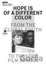 Hope Is of a Different Color
